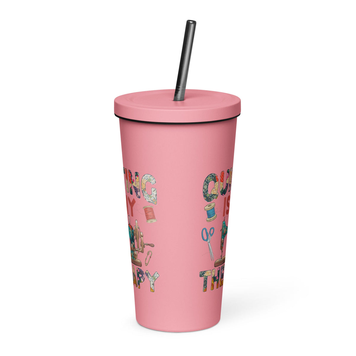 Quilting is My Therapy Insulated tumbler with a straw
