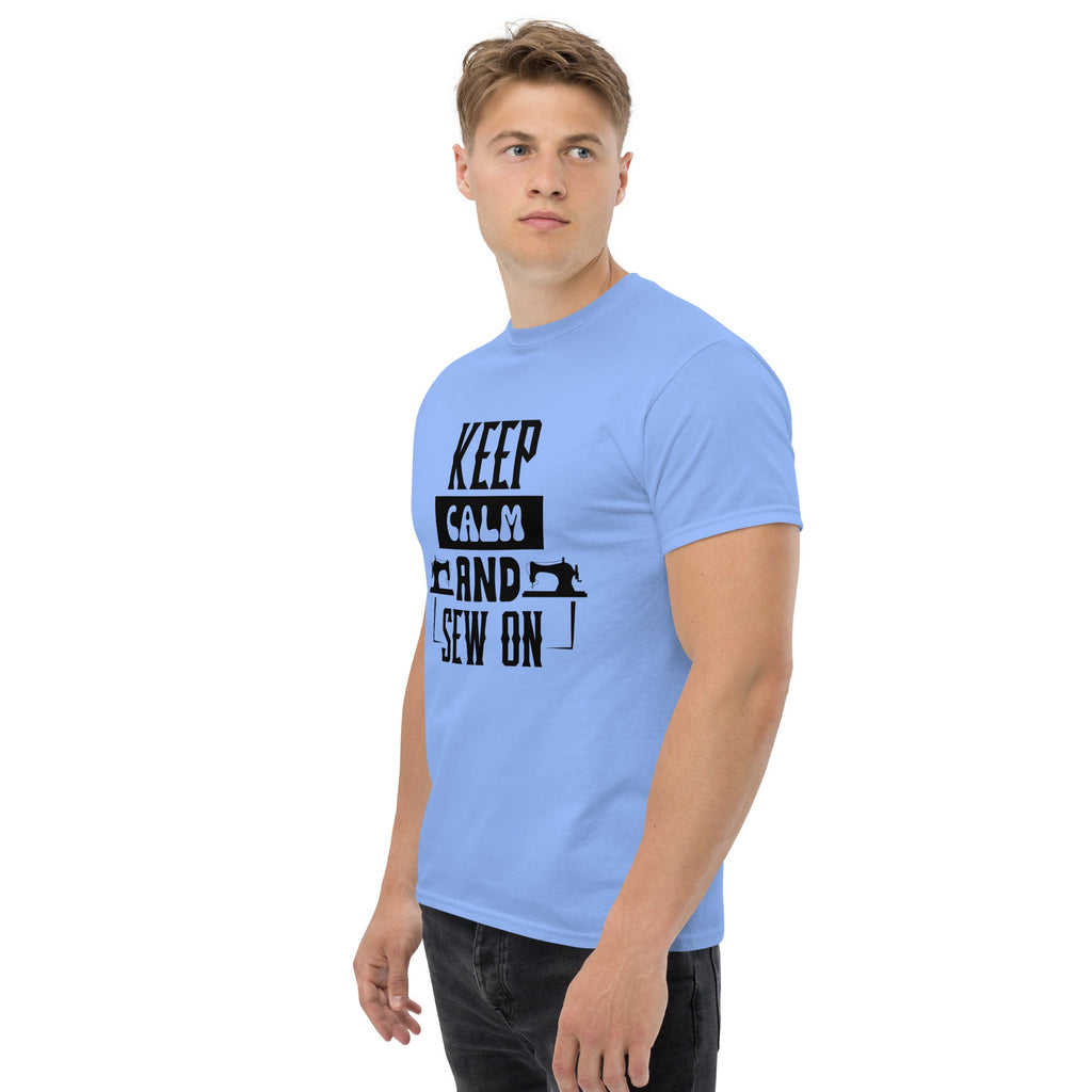 Keep Calm And Sew ON Unisex classic tee