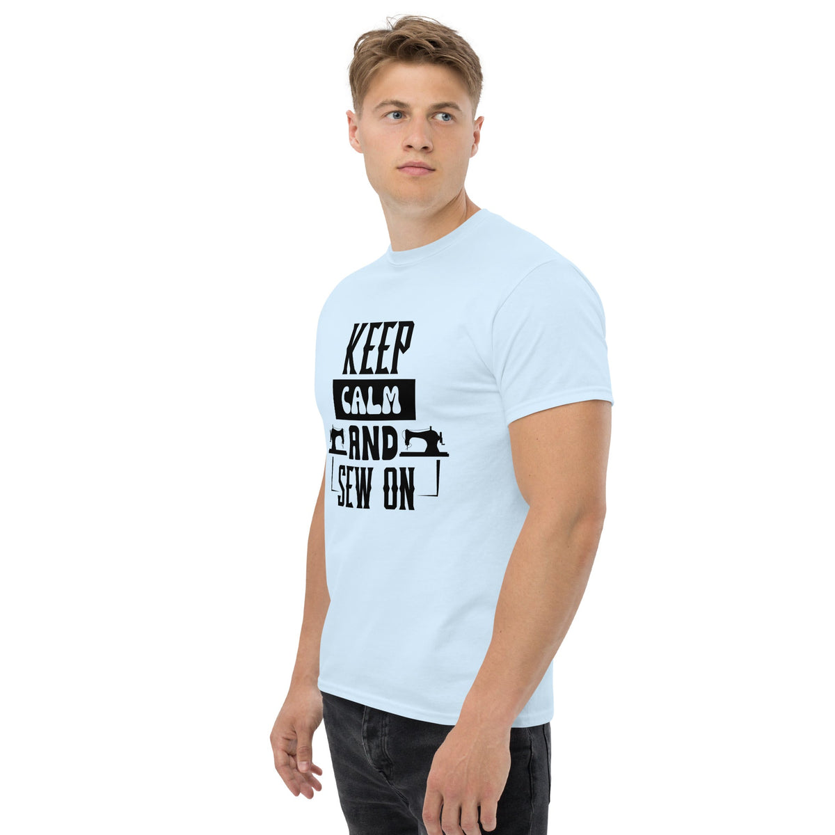 Keep Calm And Sew ON Unisex classic tee